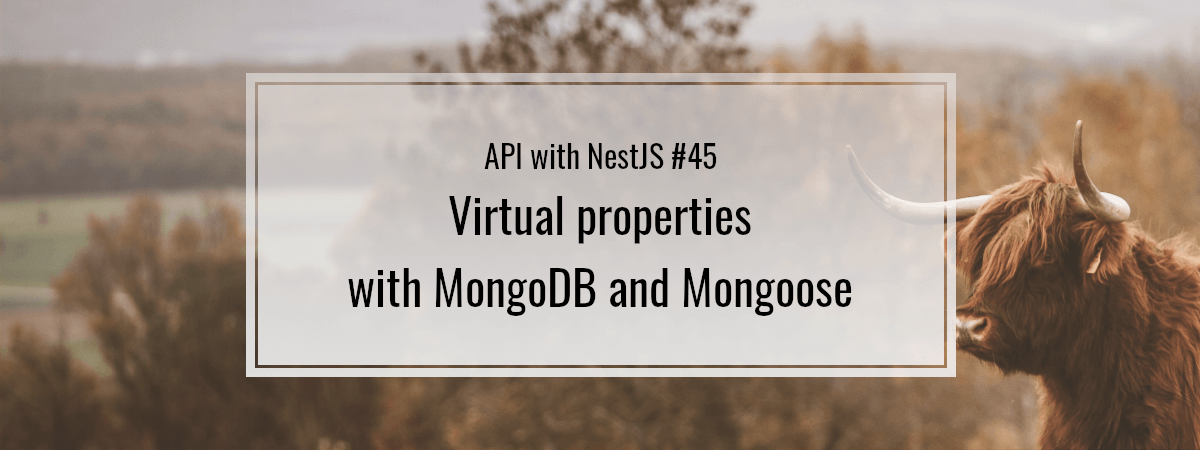 API with NestJS #45. Virtual properties with MongoDB and Mongoose